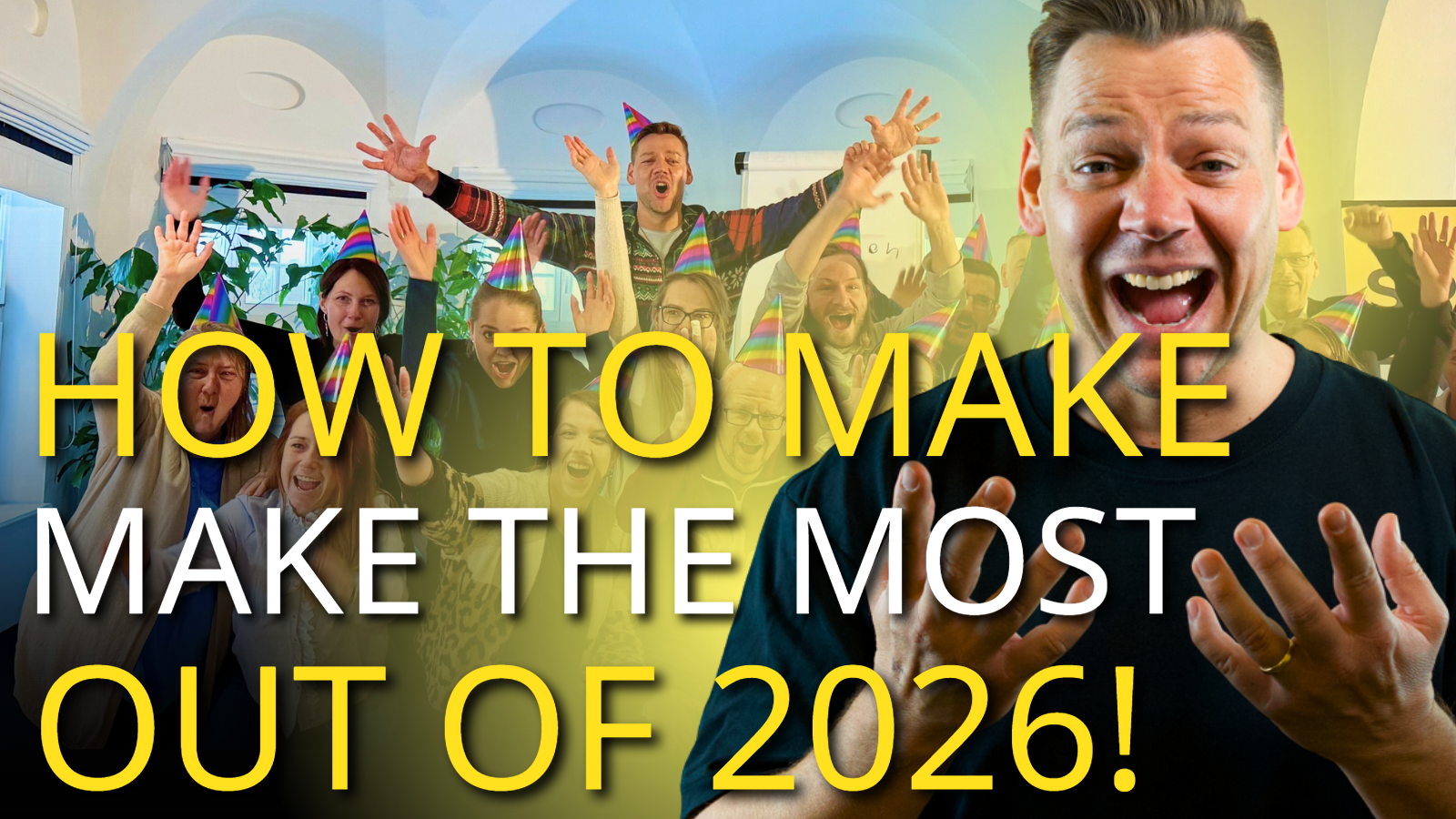 how to make the most out of 2026